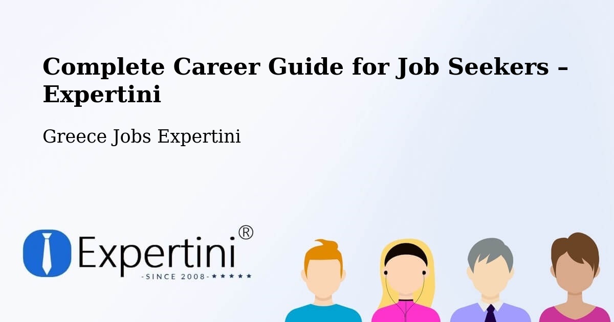 Career Guide for Job Seekers – Koímisi - Koímisi, Greece Jobs Expertini