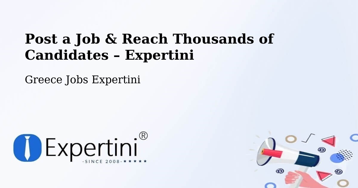 Post a Job in Koímisi – Hire the Right Talent - Koímisi, Greece Jobs Expertini
