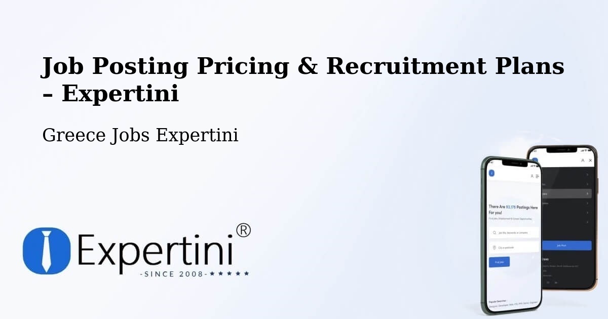 Job Posting Pricing & Recruitment Plans – Koímisi - Koímisi, Greece Jobs Expertini